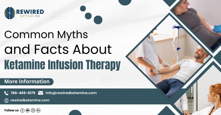 Common Myths and Facts About Ketamine Infusion Therapy