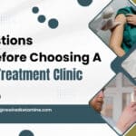 Key Questions To Ask Before Choosing A Ketamine Treatment Clinic