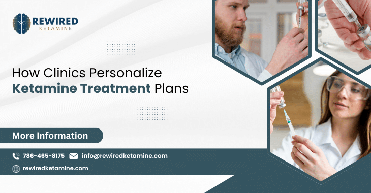 How Clinics Personalize Ketamine Treatment Plans
