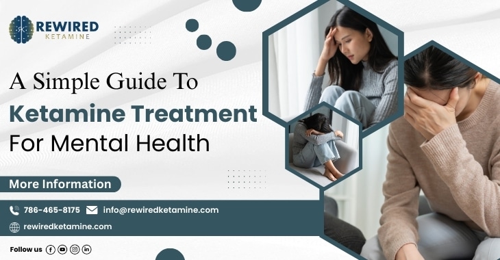 A Simple Guide To Ketamine Treatment For Mental Health